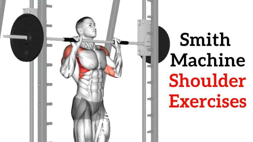 smith machine shoulder exercises and workouts